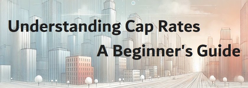 Understanding Cap Rates for beginners splash