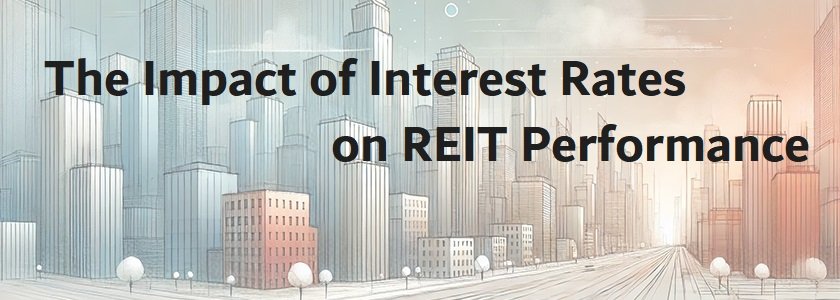 Impact of Interest Rats on REIT Performance splash